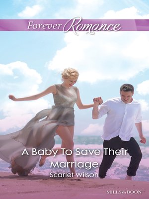 cover image of A Baby to Save Their Marriage